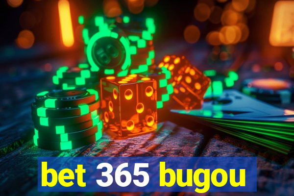 bet 365 bugou